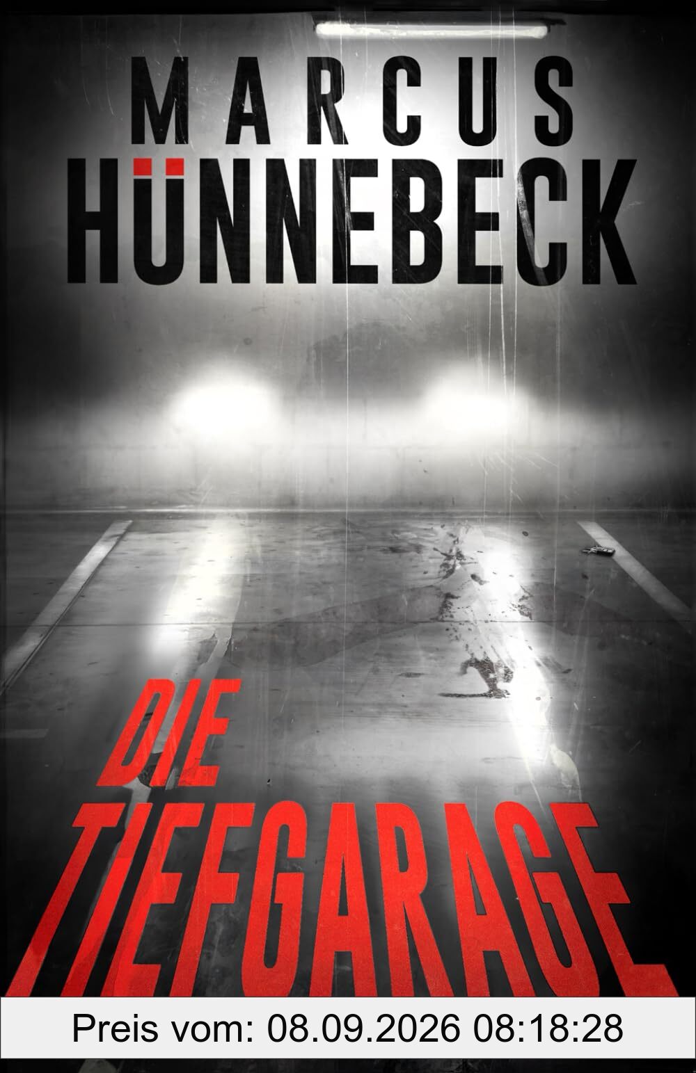 Die Tiefgarage: Thriller (Drosten und Sommer)