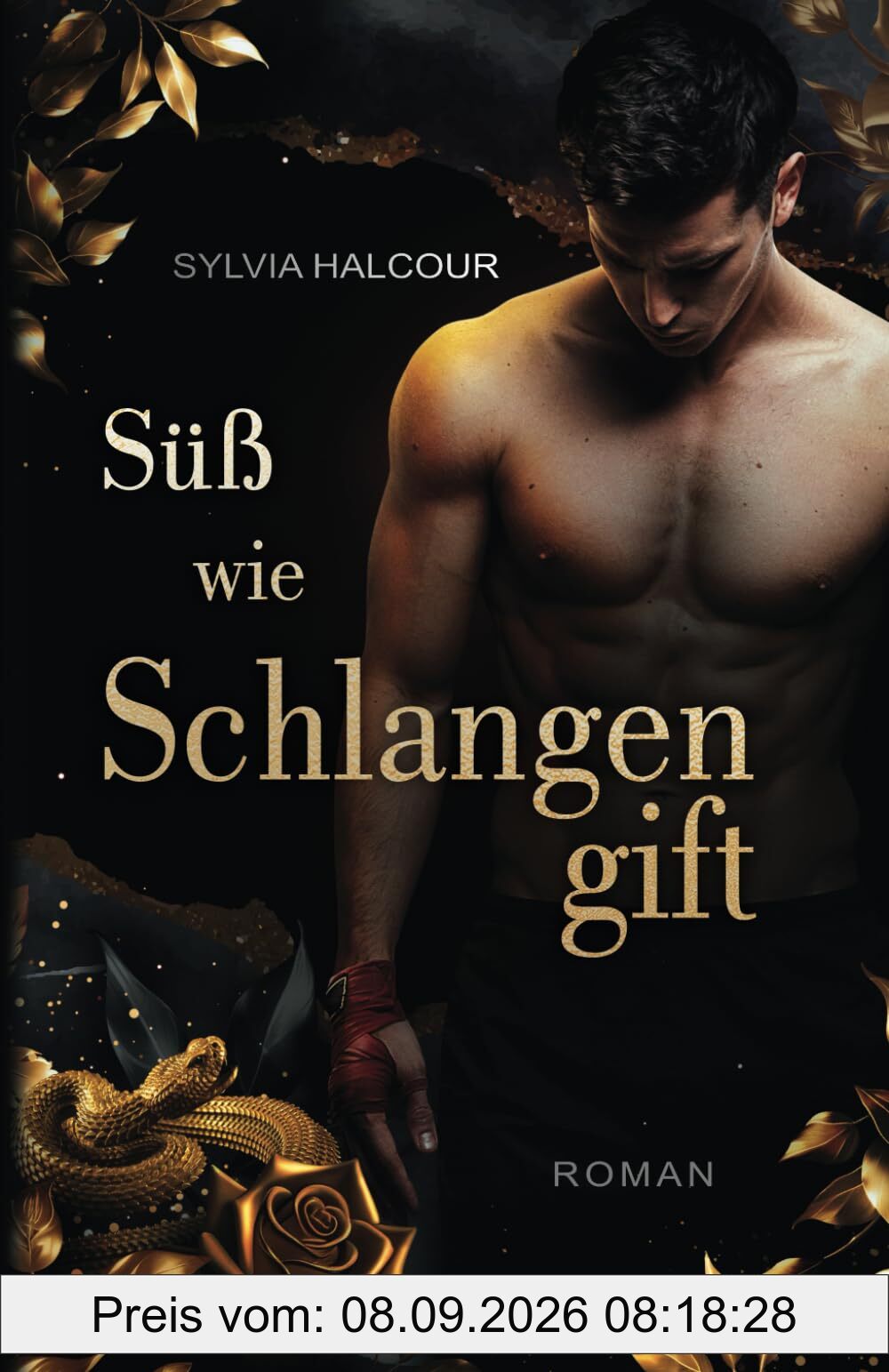 Süß wie Schlangengift (Schlangengift-Dilogie, Band 1)