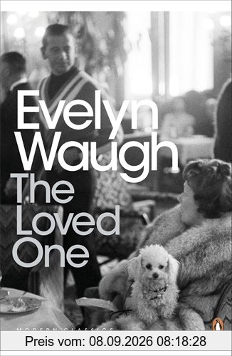 The Loved One: An Anglo-American Tragedy (Penguin Modern Classics)