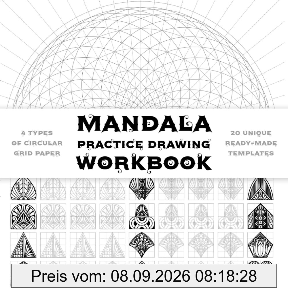 Mandala Practice Drawing Workbook: Mandala Practice Sheets pages. Ornaments Practice Pad. Mandala Art Drawing Template Sketchbook for drawing Mandala on Special No Bleed Circular Grid tracing paper.