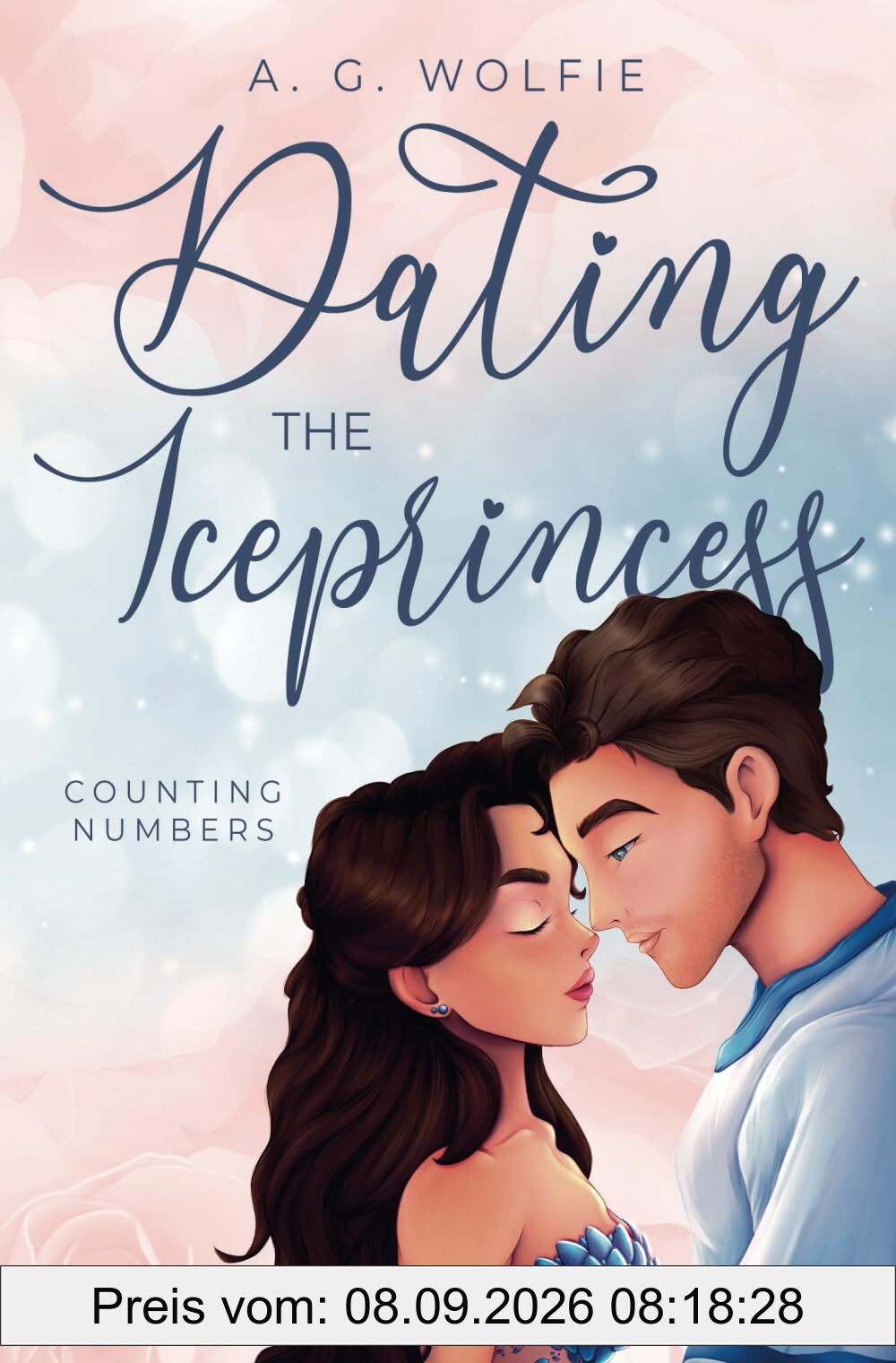 Dating the Iceprincess: Counting Numbers (Frozen Heartbeat, Band 1)