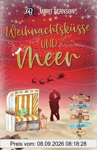 Weihnachtsküsse und Meer: Liebesroman (Strandkorbwunder, Band 6)