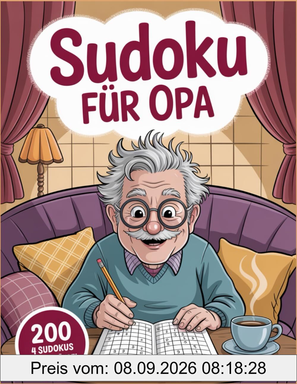Sudoku für Opa: 200 Rätselbuch für ältere Herren – Gehirntraining und Spaß für den Alltag