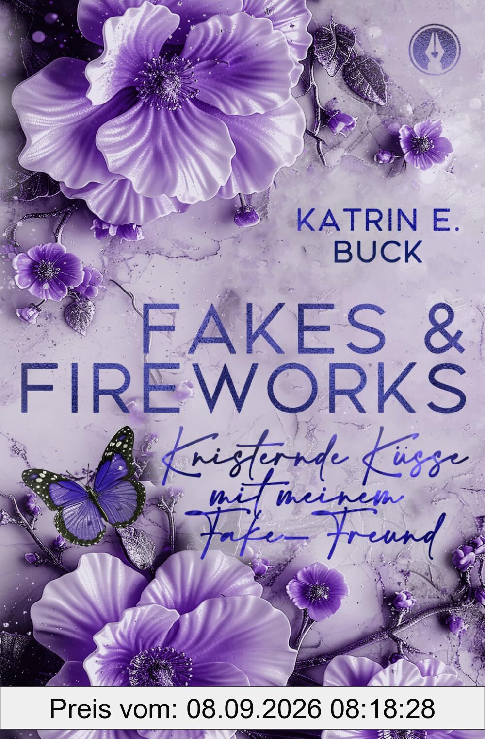 Fakes & Fireworks: Knisternde Küsse mit meinem Fake-Freund (Hearts of Starlight Springs, Band 8)
