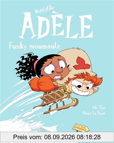 Mortelle Adèle. Vol. 15. Funky moumoute