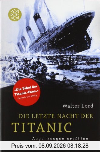 Die letzte Nacht der Titanic: Augenzeugen erzählen