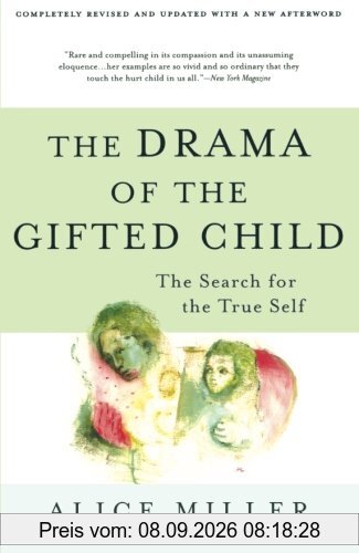 The Drama of the Gifted Child: The Search for the True Self