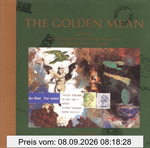 The Golden Mean: In Which the Extraordinary Correspondence of Griffin & Sabine Concludes