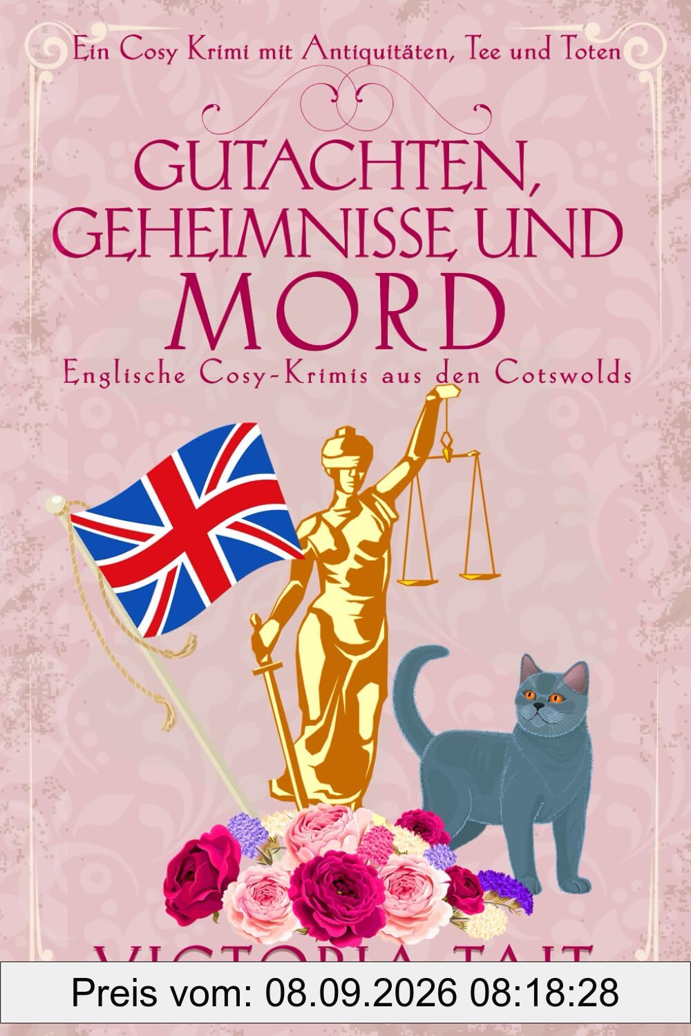 Gutachten, Geheimnisse und Mord: Englische Cosy-Krimis aus den Cotswolds (Ein Cosy-Krimi mit Antiquitäten, Tee und Mord, Band 3)