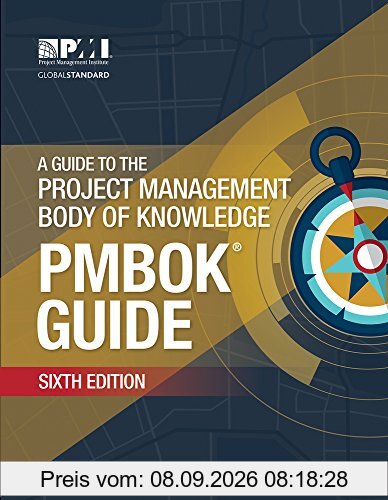 A Guide to the Project Management Body of Knowledge (Pmbok Guide)