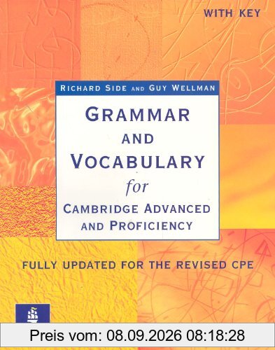 Grammar and Vocabulary for Cambridge Advanced and Proficiency. With Key. Schülerbuch: Fully updated for the revised CPE (Grammar & vocabulary)