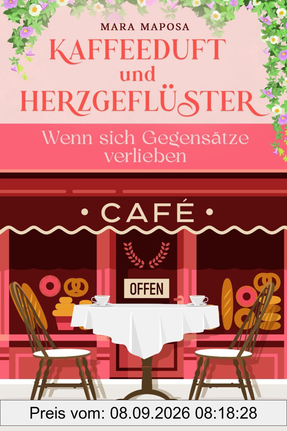 Kaffeeduft und Herzgeflüster - Wenn sich Gegensätze verlieben: Ein unwiderstehlicher Liebesroman voller kleiner Katastrophen und großer Gefühle (Liebesträume an alten Ufern., Band 1)