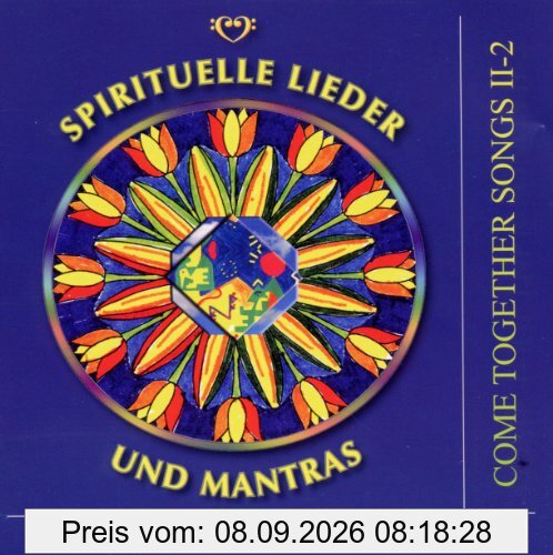 Spirituelle Lieder und Mantras. Audio-CD: Come Together Songs II-2. CD mit 20 Liedern