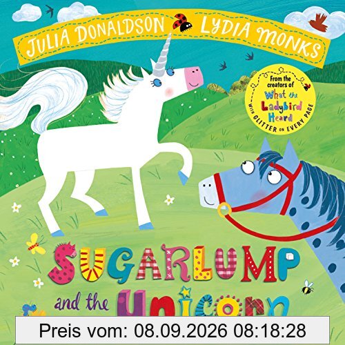Sugarlump and the Unicorn (Julia Donaldson/Lydia Monks)