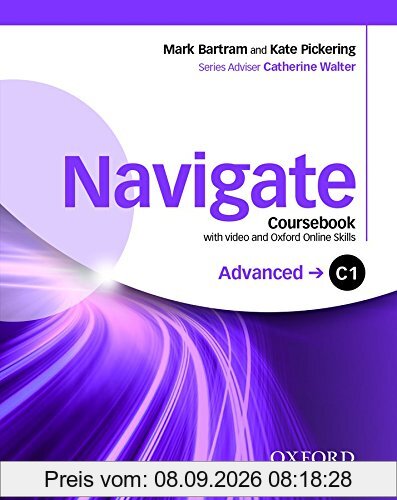 Navigate: C1 Advanced: Coursebook with DVD and Oxford Online Skills Program: Your Direct Route to English Success