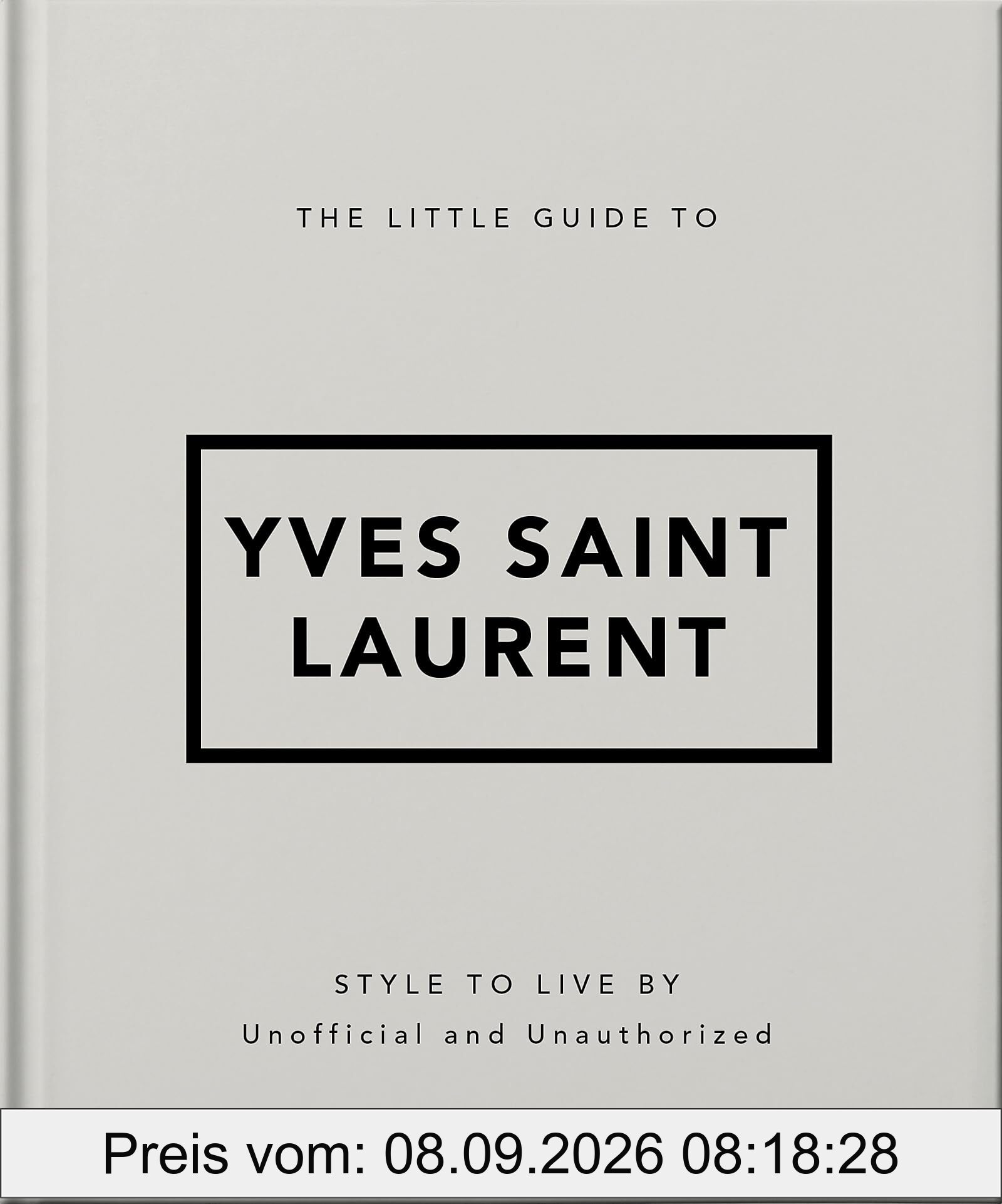 The Little Guide to Yves Saint Laurent