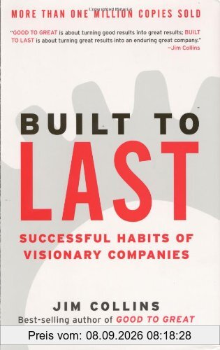 Built to Last: Successful Habits of Visionary Companies