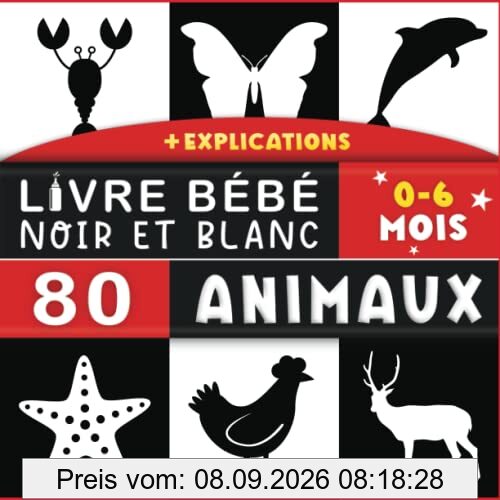 Livre Noir et Blanc Bébé: Mon Premier Imagier des Animaux Contraste Élevé Nouveau Né - Images Contrastées Stimulation Visuelle et Éveil Sensoriel Enfant.