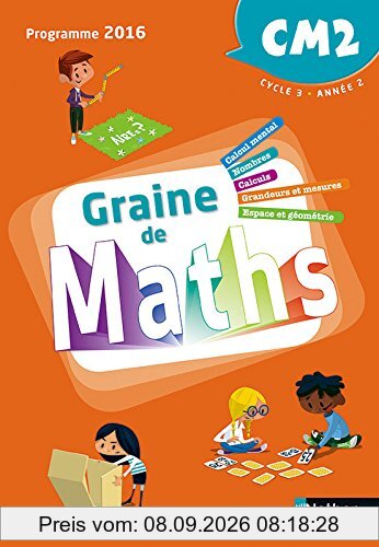 Graine de maths CM2, cycle 3, année 2 : programme 2016