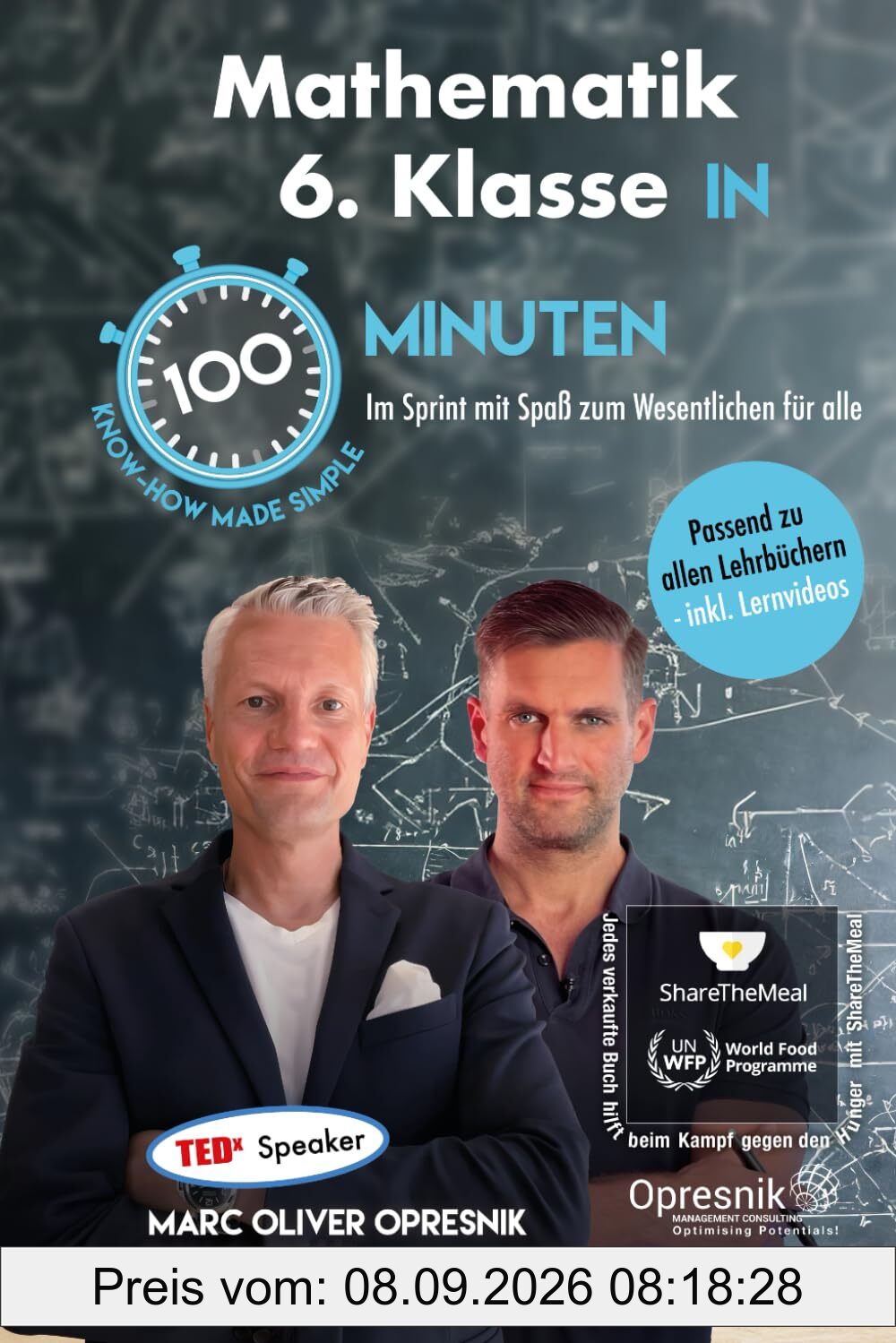 Mathematik 6. Klasse in 100 Minuten: Im Sprint mit Spaß zum Wesentlichen für alle (Opresnik Management Guides, Band 63)