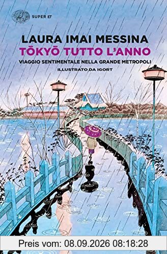 Tokyo tutto l'anno. Viaggio sentimentale nella grande metropoli
