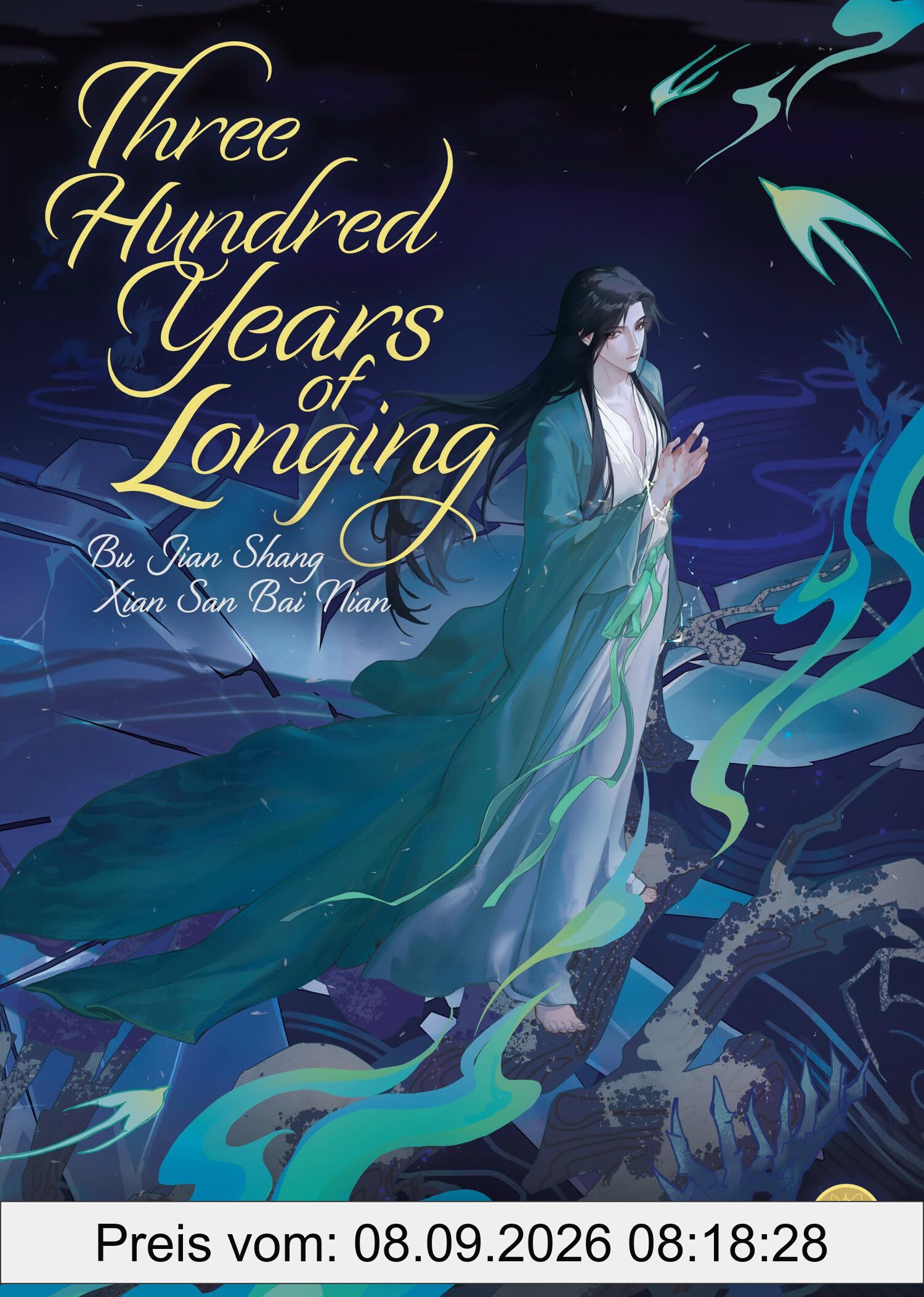 Three Hundred Years of Longing: Bu Jian Shang Xian San Bai Nian (Novel) Vol. 1