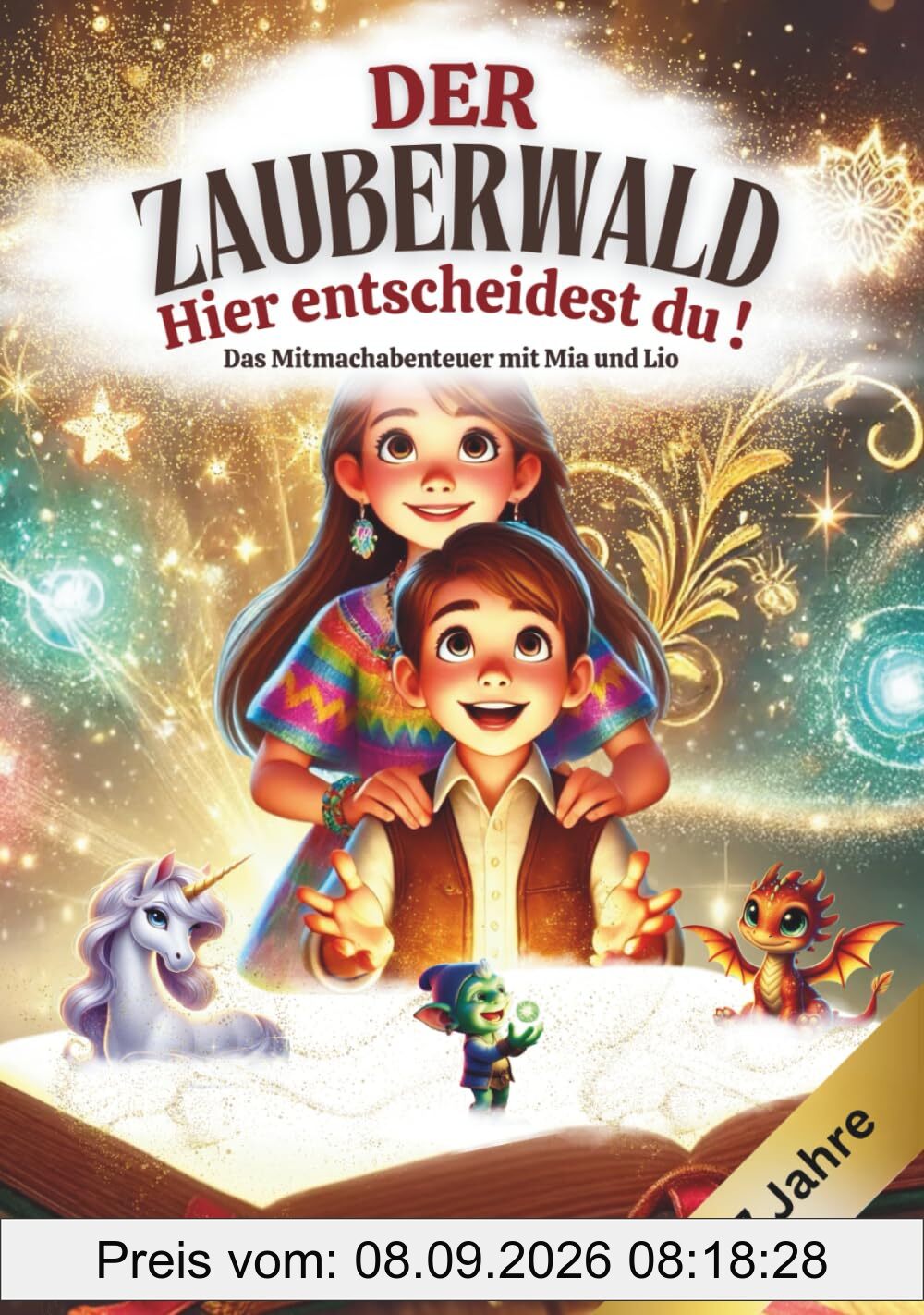 Das magische Mitmachabenteuer mit Mia und Lio: BAND 1 Das Abenteuer im Zauberwald ein interaktives Kinderbuch voller Magie, Rätsel, ... Mia und Lio eine interaktive Kinderbuchreihe)