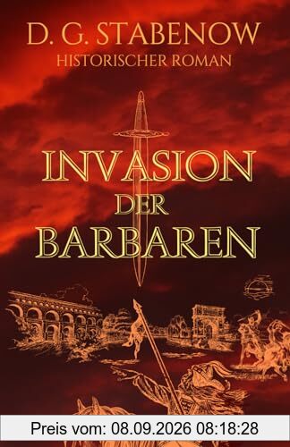 INVASION DER BARBAREN: DIE ALANEN-SAGA BAND I