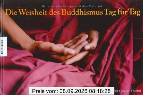 Die Weisheit des Buddhismus Tag für Tag