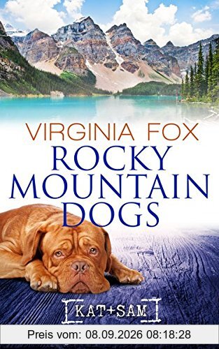 Rocky Mountain Dogs (Rocky Mountain Serie - Band 3)