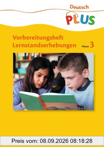 Deutsch plus - Grundschule - Lernstandserhebungen: 3. Schuljahr - Arbeitsheft mit Lösungen