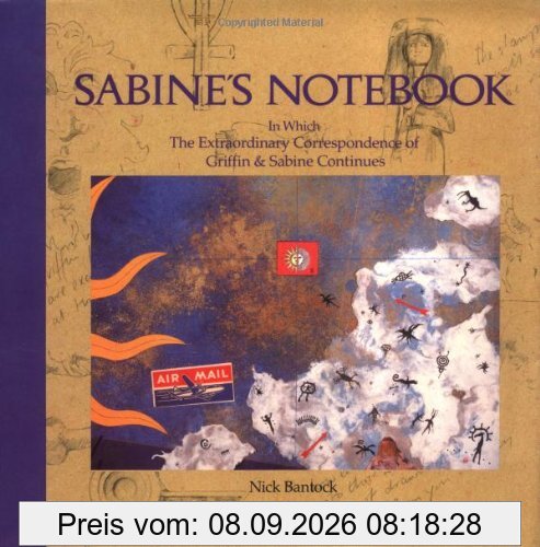 Sabine's Notebook: In Which the Extraordinary Correspondence of Griffin & Sabine Continues