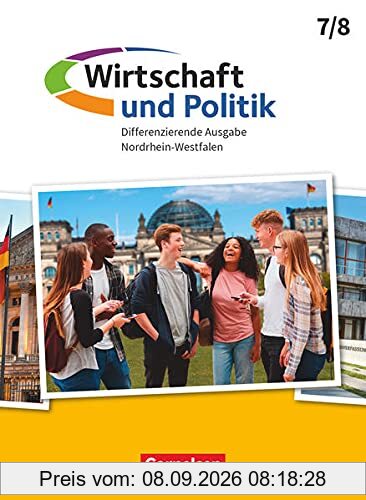Wirtschaft und Politik - Differenzierende Ausgabe Nordrhein-Westfalen - 7./8. Schuljahr: Schülerbuch
