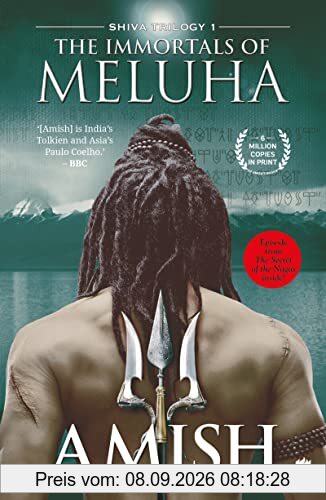 The Immortals Of Meluha (Shiva Trilogy Book 1) (Shiva, 1)
