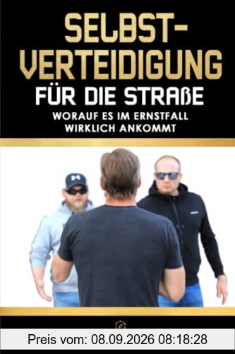 Selbstverteidigung für die Straße: Worauf es im Ernstfall wirklich ankommt