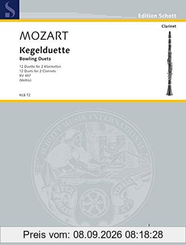 Kegelduette: 12 Duette für 2 Klarinetten. KV 487. 2 Klarinetten oder andere Melodieinstrumente. Spielpartitur. (Edition Schott)