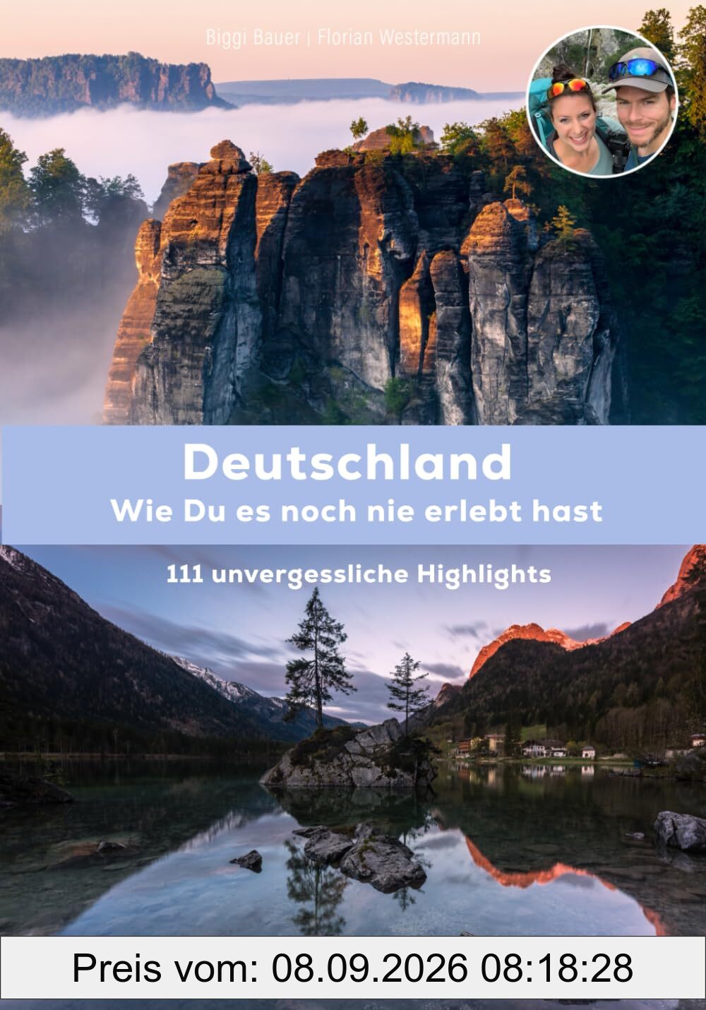 Deutschland, wie Du es noch nie erlebt hast: 111 unvergessliche Highlights: Reiseführer mit Sehenswürdigkeiten, außergewöhnlichen Hotels, ... Online-Karte (Reisen mit Biggi und Flo)