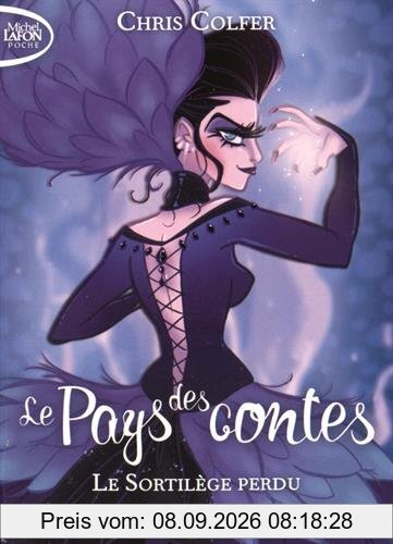 Le Pays des contes. Vol. 1. Le sortilège perdu