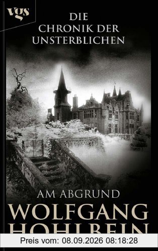 Die Chronik der Unsterblichen: Am Abgrund: BD 1