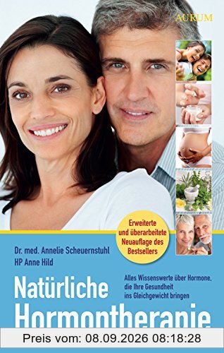 Natürliche Hormontherapie: Alles Wissenswerte über Hormone, die Ihre Gesundheit ins Gleichgewicht bringen