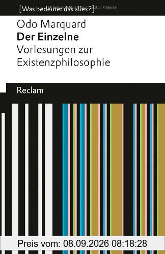 Der Einzelne: Vorlesungen zur Existenzphilosophie (Was bedeutet das alles?)