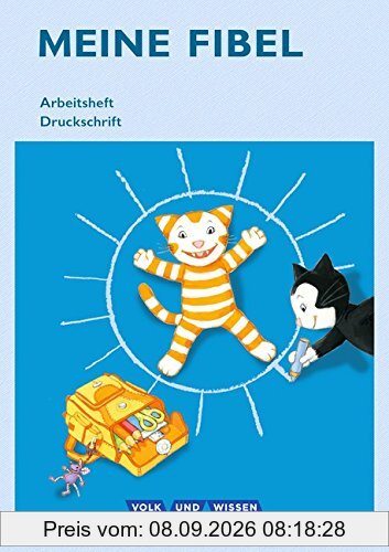 Meine Fibel - Ausgabe 2015: 1. Schuljahr - Arbeitsheft in Druckschrift: Mit Silbenschieber