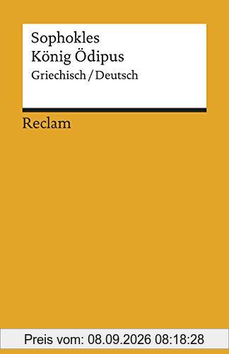 König Ödipus: Griechisch/Deutsch (Reclams Universal-Bibliothek)