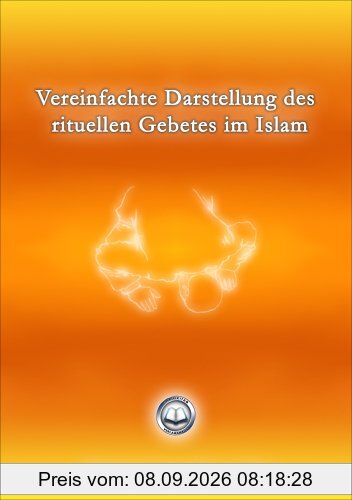Vereinfachte Darstellung des rituellen Gebetes im Islam