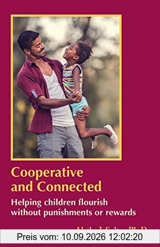 Cooperative and Connected: Helping Children Flourish Without Punishments or Rewards