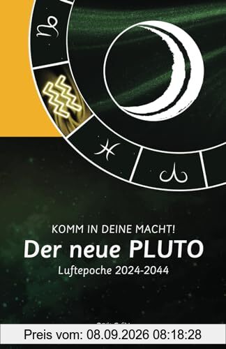 Der neue Pluto. Komm in deine Macht!: Luftepoche 2024-2044