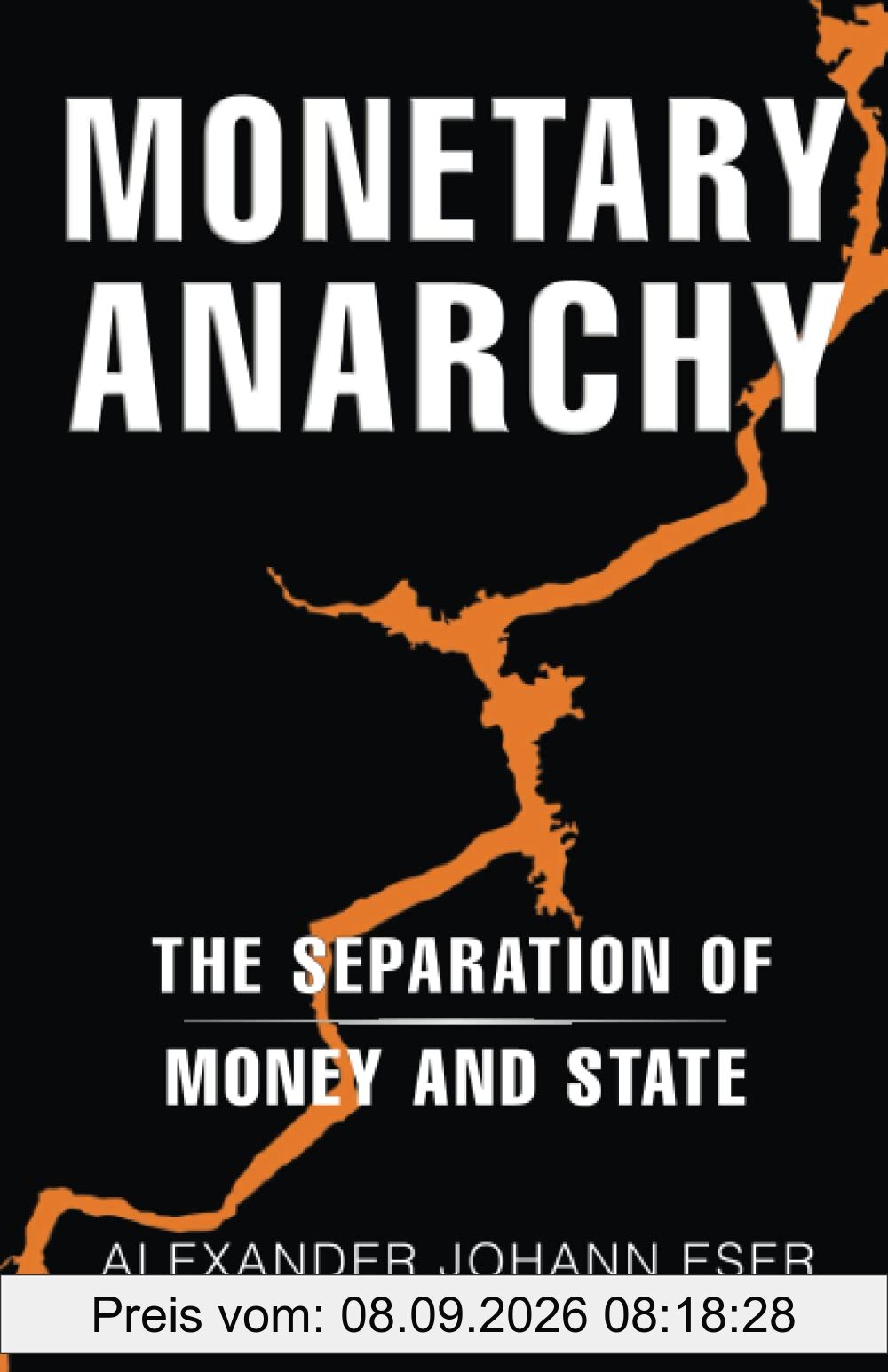 Monetary Anarchy: The Separation of Money and State