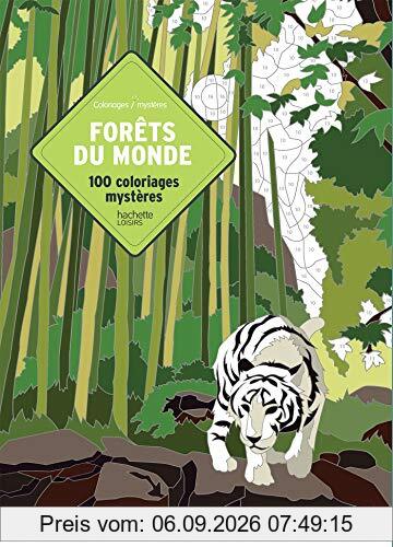 Forêts du monde : 100 coloriages mystères