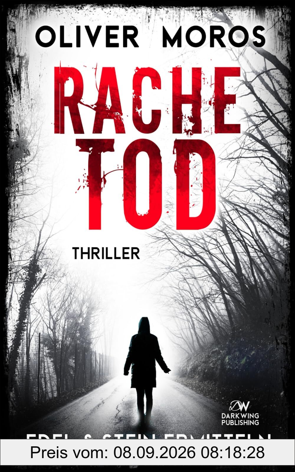Rachetod: Ein Edel & Stein Thriller (Kripo Berlin / Edel & Stein ermitteln)