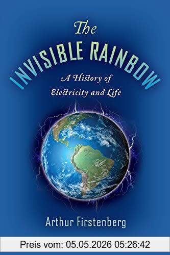 Arthur Firstenberg Firstenberg, A, The Invisible Rainbow